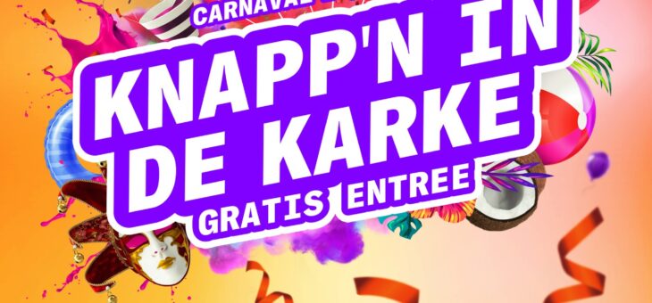 Carnaval Knapp’n in de Karke 2022